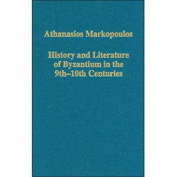 History and Literature of Byzantium in the 9th–10th Centuries