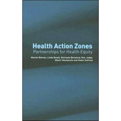 Health Action Zones: Partnerships for Health Equity