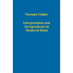 Interpretation and Jurisprudence in Medieval Islam