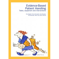 Evidence-Based Patient Handling: Techniques and Equipment