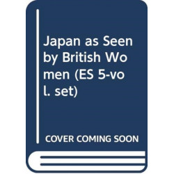 Japan as Seen by British Women (ES 5-vol. set)