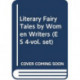 Literary Fairy Tales by Women Writers (ES 4-vol. set)