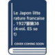 Le Japon litterature francaise, 1927–38 (4-vol. ES set)