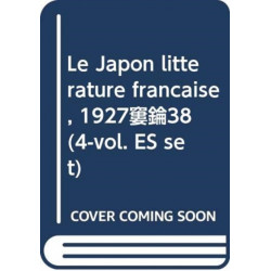 Le Japon litterature francaise, 1927–38 (4-vol. ES set)