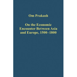 On the Economic Encounter Between Asia and Europe, 1500-1800