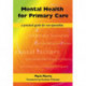 Mental Health for Primary Care: A Practical Guide for Non-Specialists