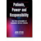 Patients, Power and Responsibility: The First Principles of Consumer-Driven Reform