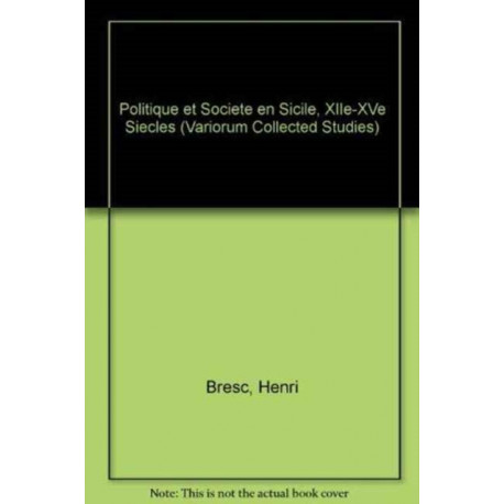 Politique et Societe en Sicile, XIIe-XVe Siecles