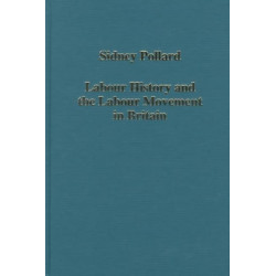 Labour History and the Labour Movement in Britain