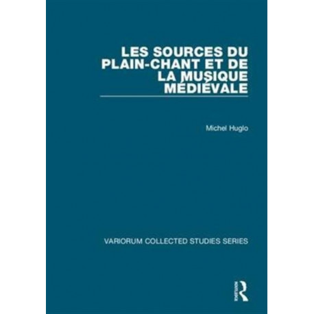 Les sources du plain-chant et de la musique medievale