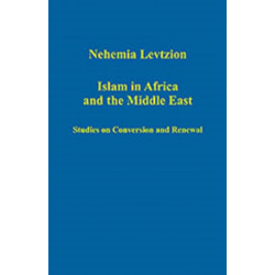 Islam in Africa and the Middle East: Studies on Conversion and Renewal