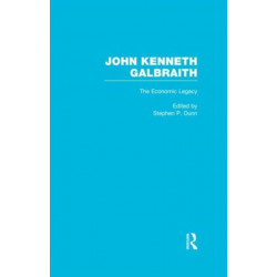 John Kenneth Galbraith: The Economic Legacy