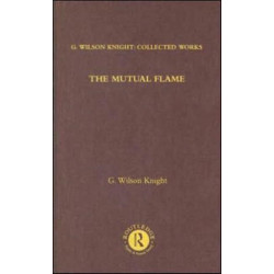 The Mutual Flame: On Shakespeare's Sonnets and The Phonenix and the Turtle