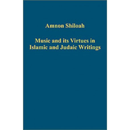Music and its Virtues in Islamic and Judaic Writings