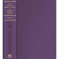 Japan as Seen by American Women in Christian Missions, 1913-1934 (ES 5-vol. set)