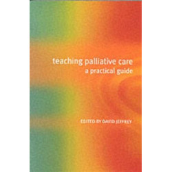 Teaching Palliative Care: A Practical Guide