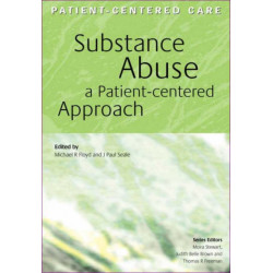 Substance Abuse: A Patient-Centered Approach