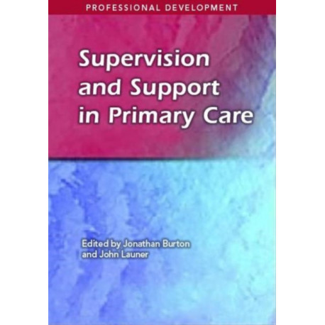 Supervision and Support in Primary Care