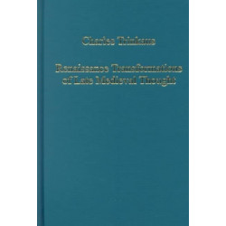 Renaissance Transformations of Late Medieval Thought