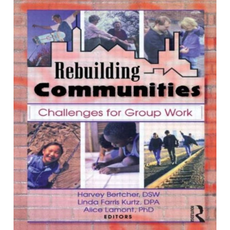 Rebuilding Communities: Challenges for Group Work