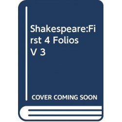 Shakespeare:First 4 Folios V 3