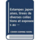 Estampes japonaises, tirees de diverses collections et exposees au Musee des Arts Decoratifs de Paris 1909-1914, Collection des Catalogues (3-vol. ES set): Western Sources of Japanese Art and Japonism, Series 10