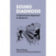 Sound Diagnosis: A Harmonized Approach