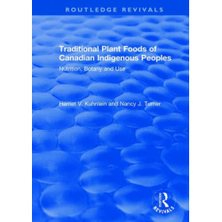 Traditional Plant Foods of Canadian Indigenous Peoples: Nutrition, Botany and Use