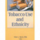Tobacco Use and Ethnicity