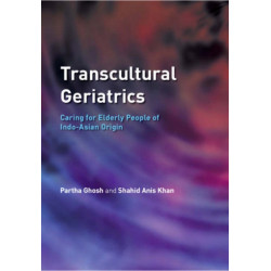 Transcultural Geriatrics: Caring for the Elderly of Indo-Asian Origin