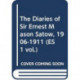 The Diaries of Sir Ernest Mason Satow, 1906-1911 (ES 1 vol.)