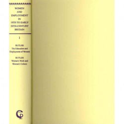 Women and Employment in Nineteenth- to Early Twentieth-Century Britiain (ES 5-vol. set)