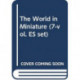 The World in Miniature (7-vol. ES set)