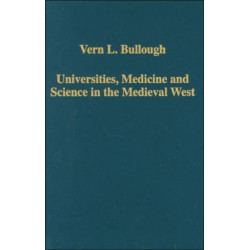 Universities, Medicine and Science in the Medieval West