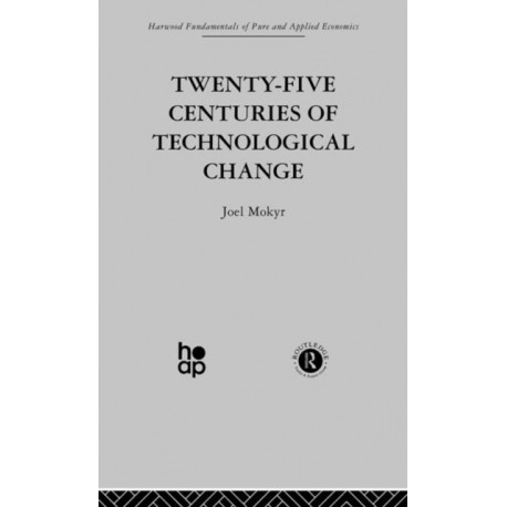 Twenty-Five Centuries of Technological Change: An Historical Survey