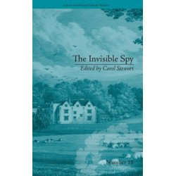 The Invisible Spy: by Eliza Haywood
