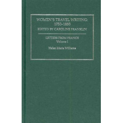 Womens Travel Writing 1750-1850: Helen Maria Williams