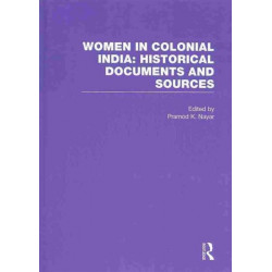 Women in Colonial India: Historical Documents and Sources