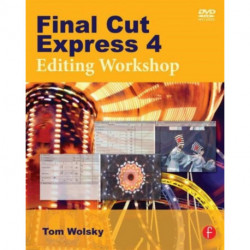 Final Cut Express 4 Editing Workshop
