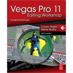 Vegas Pro 11 Editing Workshop
