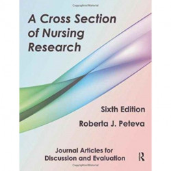 A Cross Section of Nursing Research: Journal Articles for Discussion and Evaluation