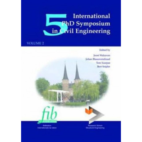 5th International PhD Symposium in Civil Engineering, Two Volume Set: Proceedings of the 5th International PhD Symposium