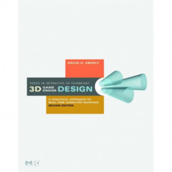 3D Game Engine Design: A Practical Approach to Real-Time Computer Graphics