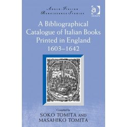 A Bibliographical Catalogue of Italian Books Printed in England 1603–1642