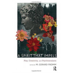 A Spirit that Impels: Play, Creativity, and Psychoanalysis