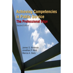 Achieving Competencies in Public Service: The Professional Edge: The Professional Edge