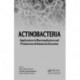Actinobacteria: Application in Bioremediation and Production of Industrial Enzymes
