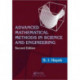 Advanced Mathematical Methods in Science and Engineering
