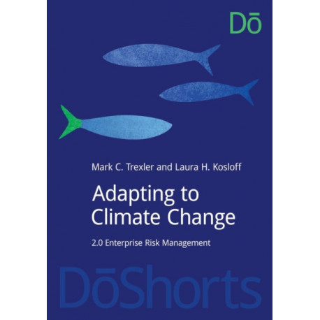 Adapting to Climate Change: 2.0 Enterprise Risk Management
