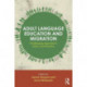 Adult Language Education and Migration: Challenging agendas in policy and practice